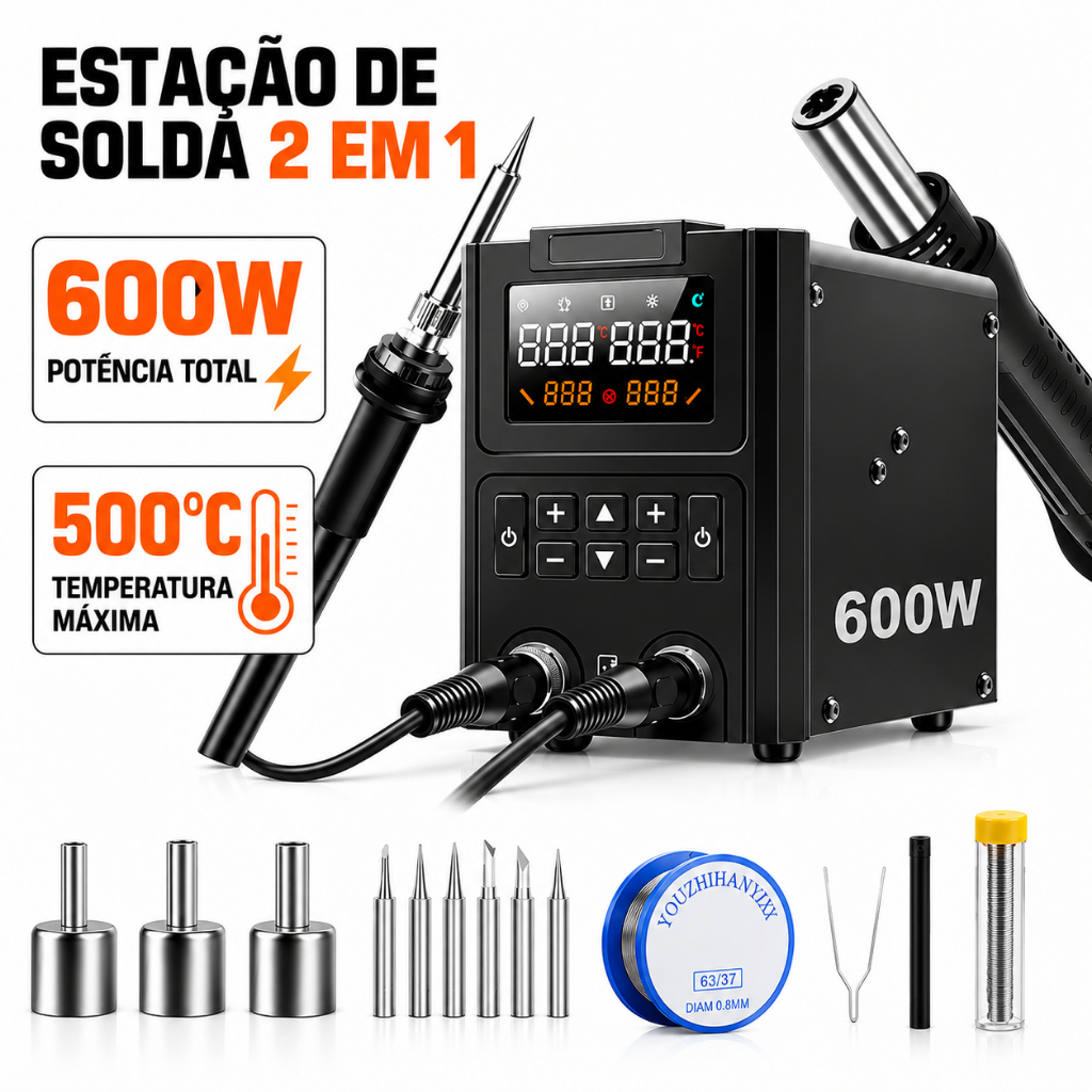 Estação de Solda e Retrabalho 2 em 1 600W Profissional com Ar Quente, Ferro de Solda, LED Duplo e 10 Acessórios