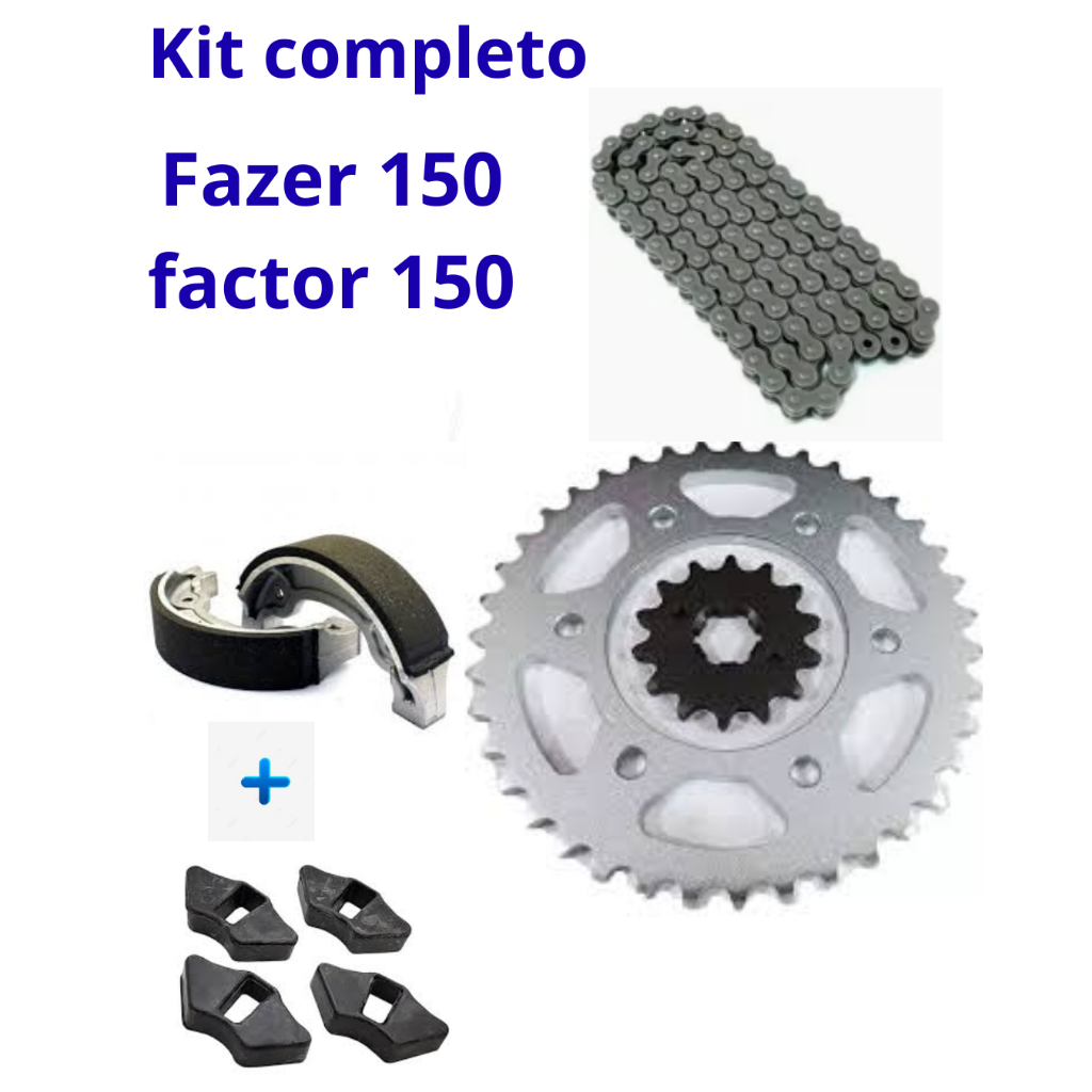 Kit Completo Relação Transmissão Fazer 150 Factor 150 2015 a 2025 + Coxim Coroa + Patins (Lona) Freio