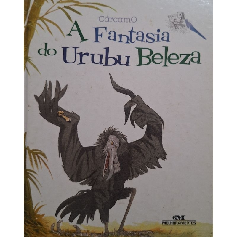 (Veja o vídeo) - Livros USADOS: A Fantasia do Urubu Beleza - Cárcamo