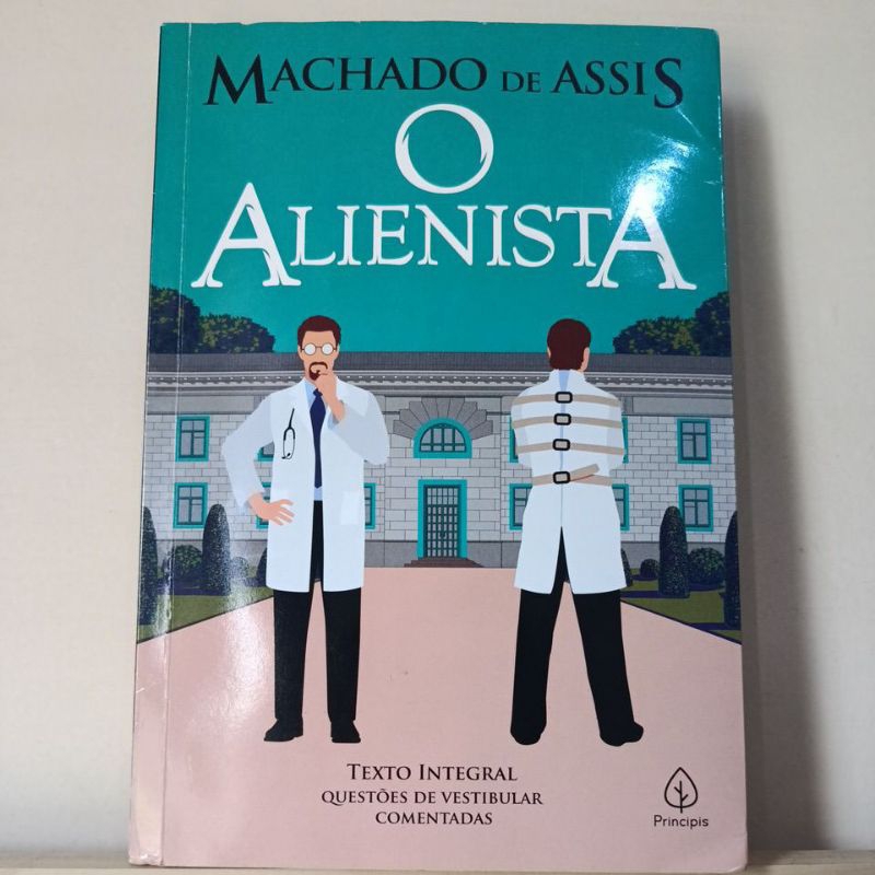 O alienista - Machado de Assis