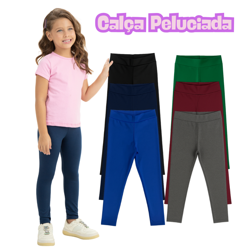 Calça Leg Legging Suplex Peluciada Infantil Juvenil Menina Tamanho 1 a 16