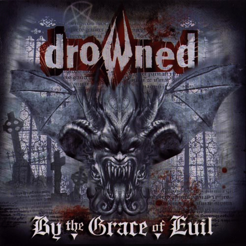 CD Drowned - By the Grace of Evil c/bonus tracks (Novo/Lacrado)