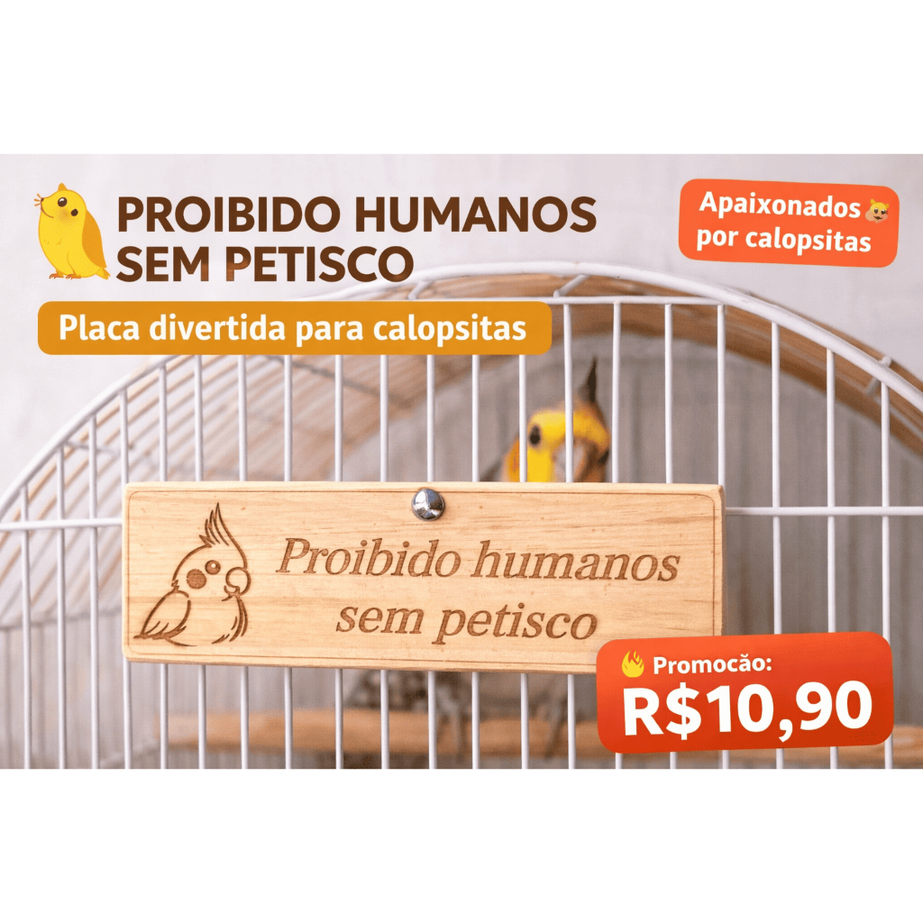 Placa para Calopsita Engraçada Madeira 20x6cm – Proibido Humanos Sem Petisco