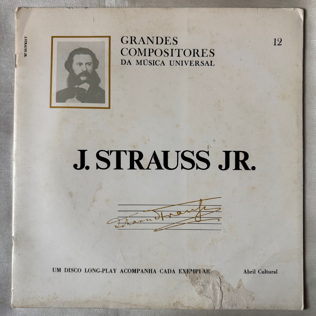 DISCO DE VINIL LP - J. STRAUSS JR. – GRANDES COMPOSITORES DA MÚSICA UNIVERSAL 12 - J. STRAUSS JR. (1969)