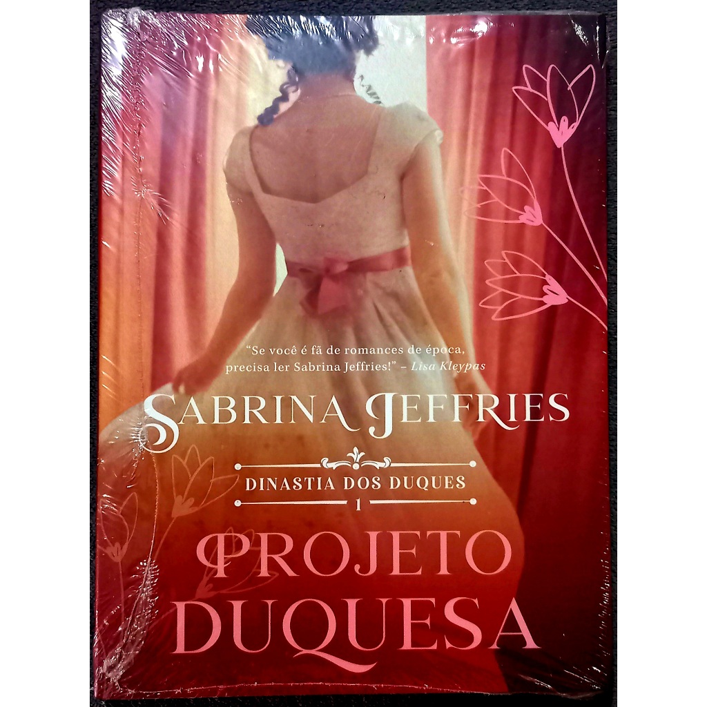[LACRADO] Livro Projeto Duquesa (Dinastia dos Duques - 1) - Sabrina Jeffries