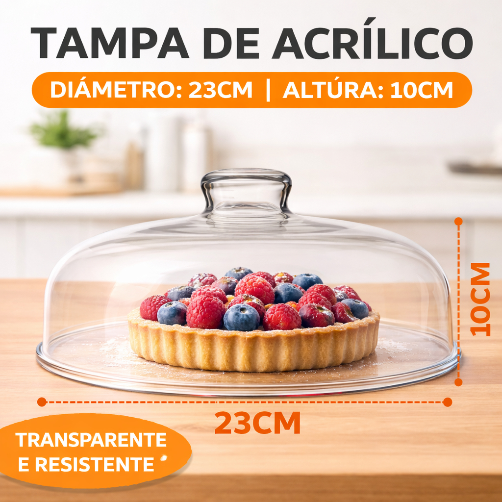 Cúpula Tampa 23cm Acrílico Para Porta Bolo Boleira Protetor Para Alimentos