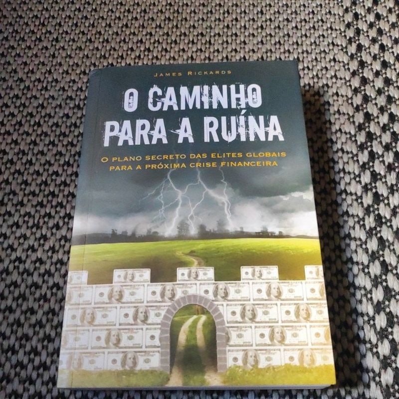 Livro usado O Caminho para a Ruína - O Plano Secreto das Elites Globais para a próxima crise financeira