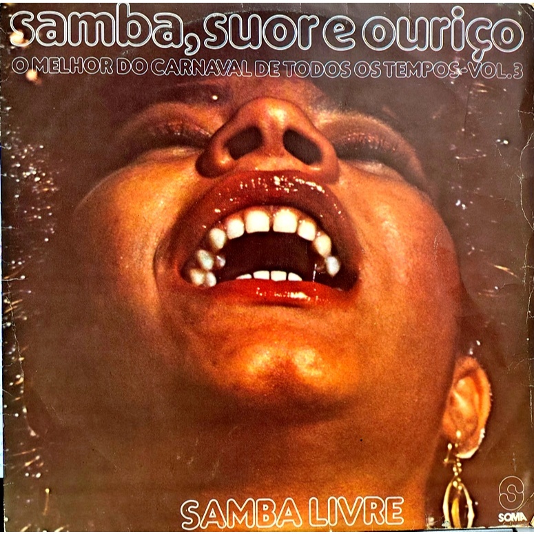LP VINIL - SAMBA LIVRE - SAMBA, SUOR E OURIÇO - SOM LIVRE - 1978