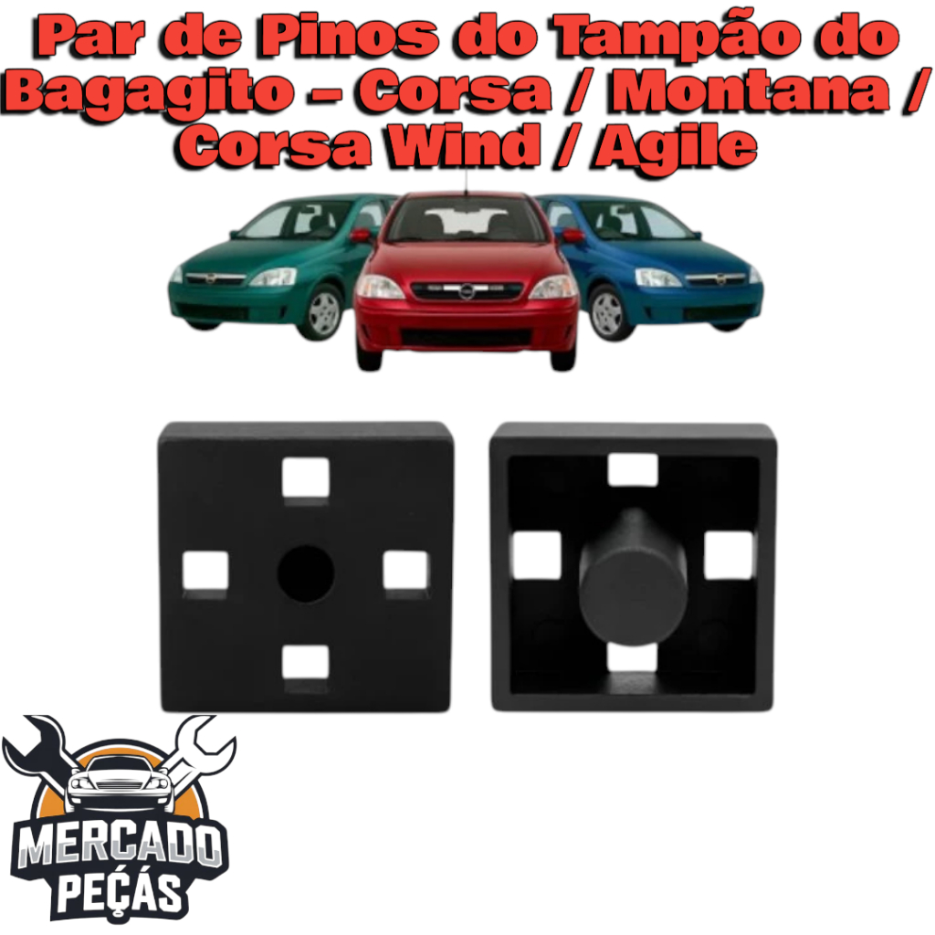 Chevrolet Corsa Montana Wind Agile Par Pinos Tampão Bagagito Porta Mala Fixador Haste Novo