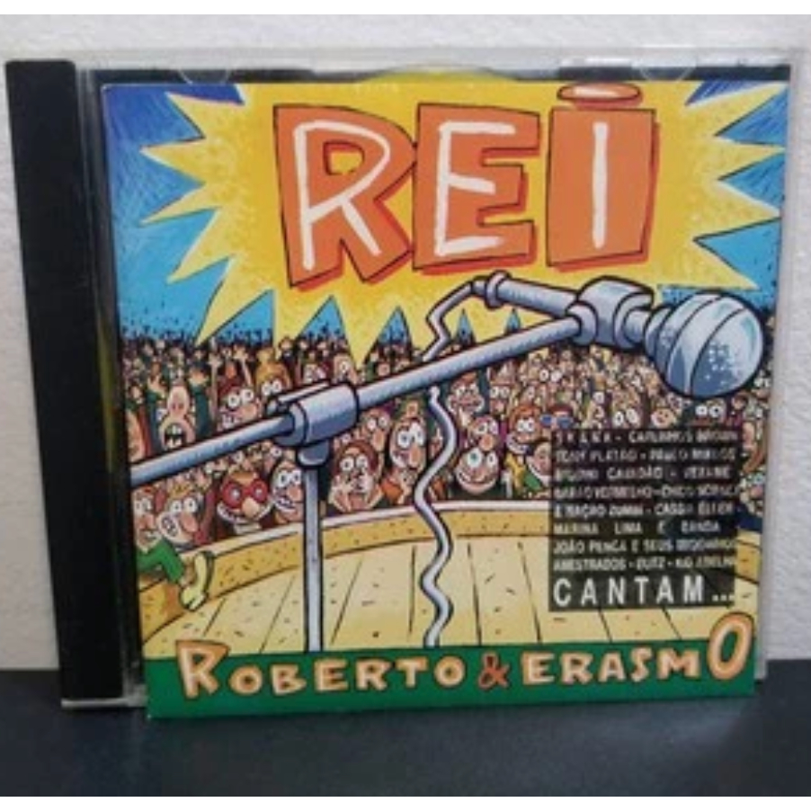 Cd Rei REI - Cantam Roberto E Erasmo - Kid Abelha Barão Vermelho Cássia Eller Blitz João Penca