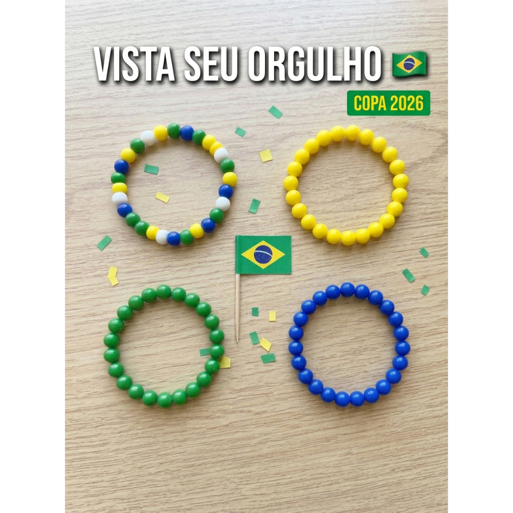 Kit Pulseira Brasil Copa do Mundo 2026 Torcedor Sortido Verde Amarelo Azul Orgulho Brasileiro