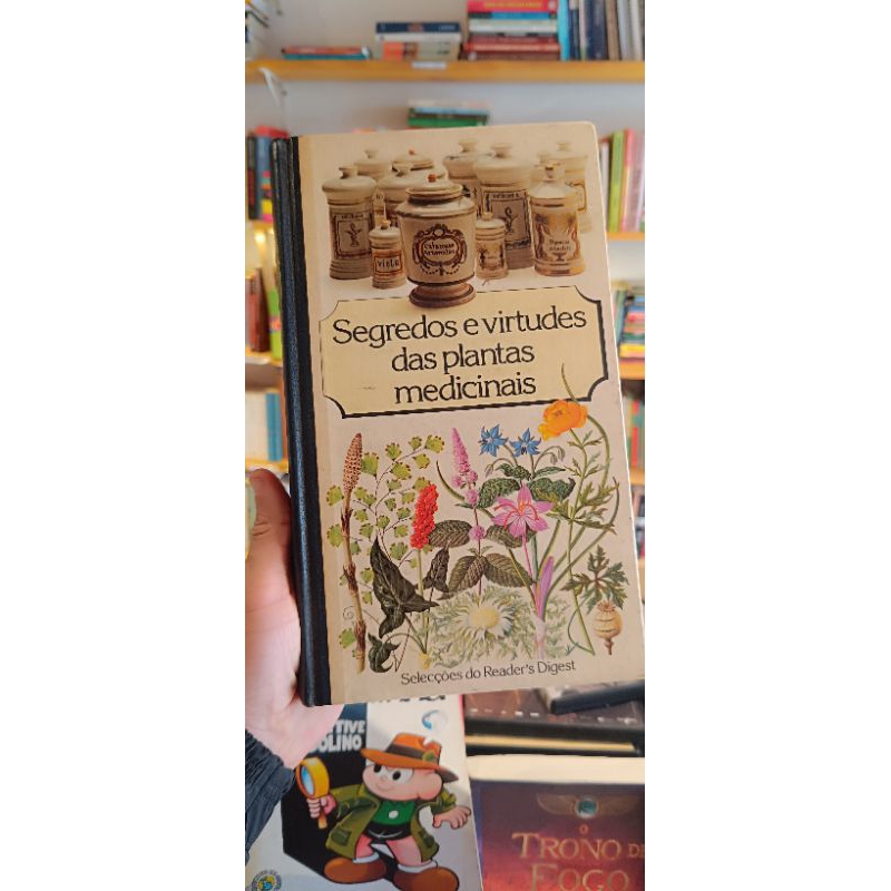 segredos e virtudes das plantas medicinais ( 1984 seleções do readers digest)