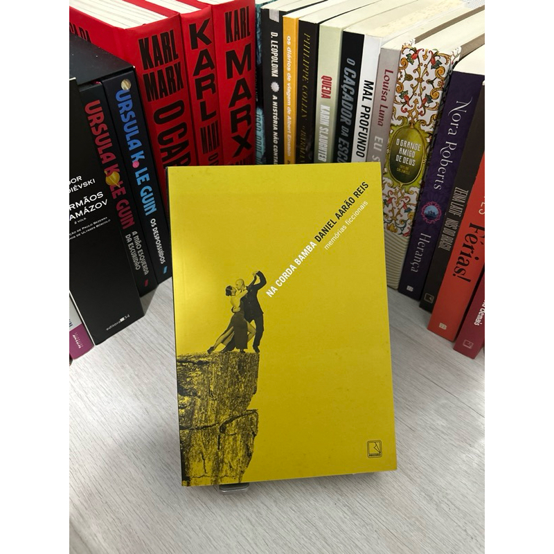 Na corda bamba: Memórias Ficcionais - Daniel Aarão Reis