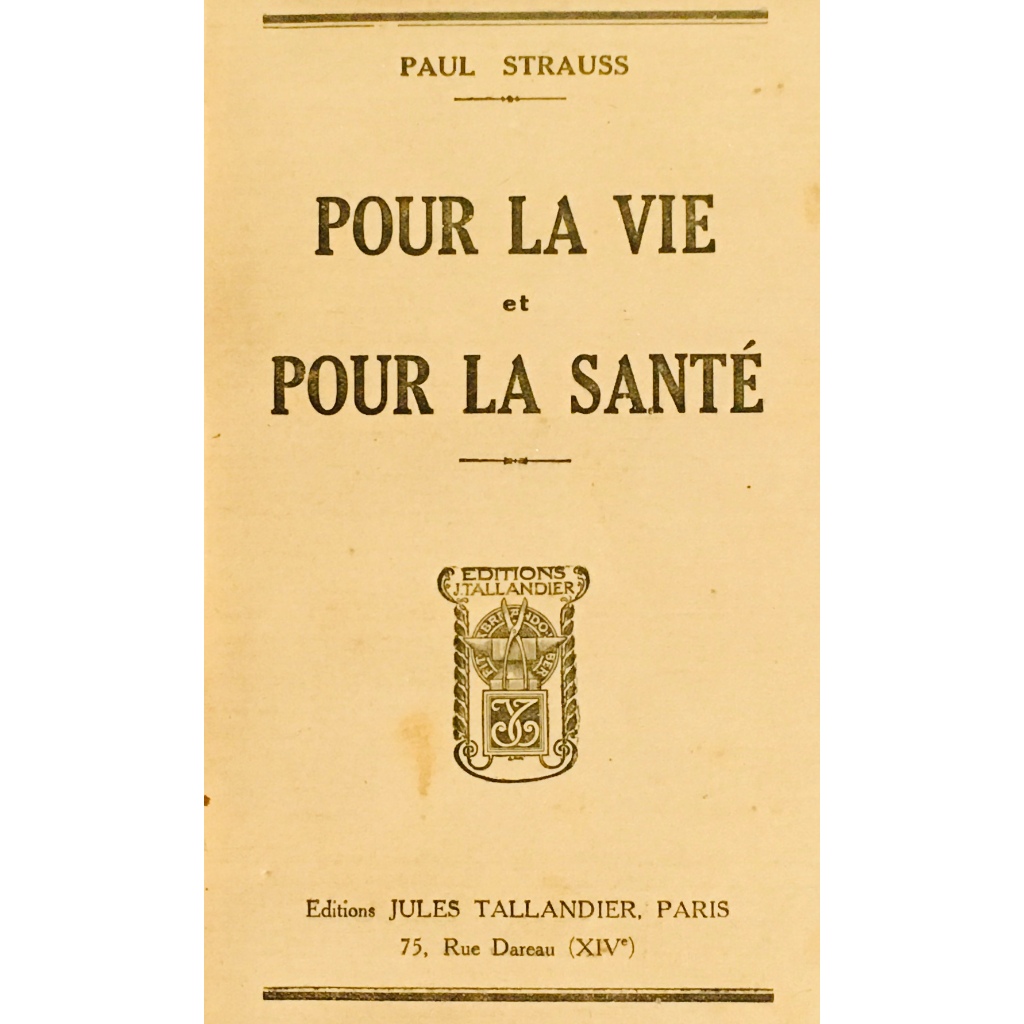 Pour La Vie et Pour La Santé - Paul Strauss