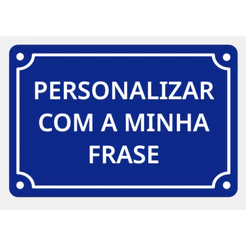 Plaquinha PERSONALIZADA placa de rua escolha tamanho com frases (Pla e Relevos) Arte Decorar amor