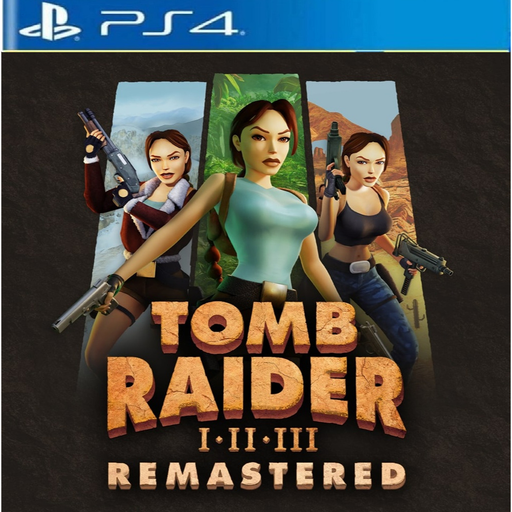 Tomb Raider I-III Remastered Starring Lara Croft PS4 ou PS5