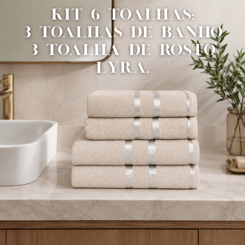 Kit 6 Peças Lyra - 3 Toalhas de Banho + 3 Toalhas de Rosto - 100% Algodão - Toalhas K&C.