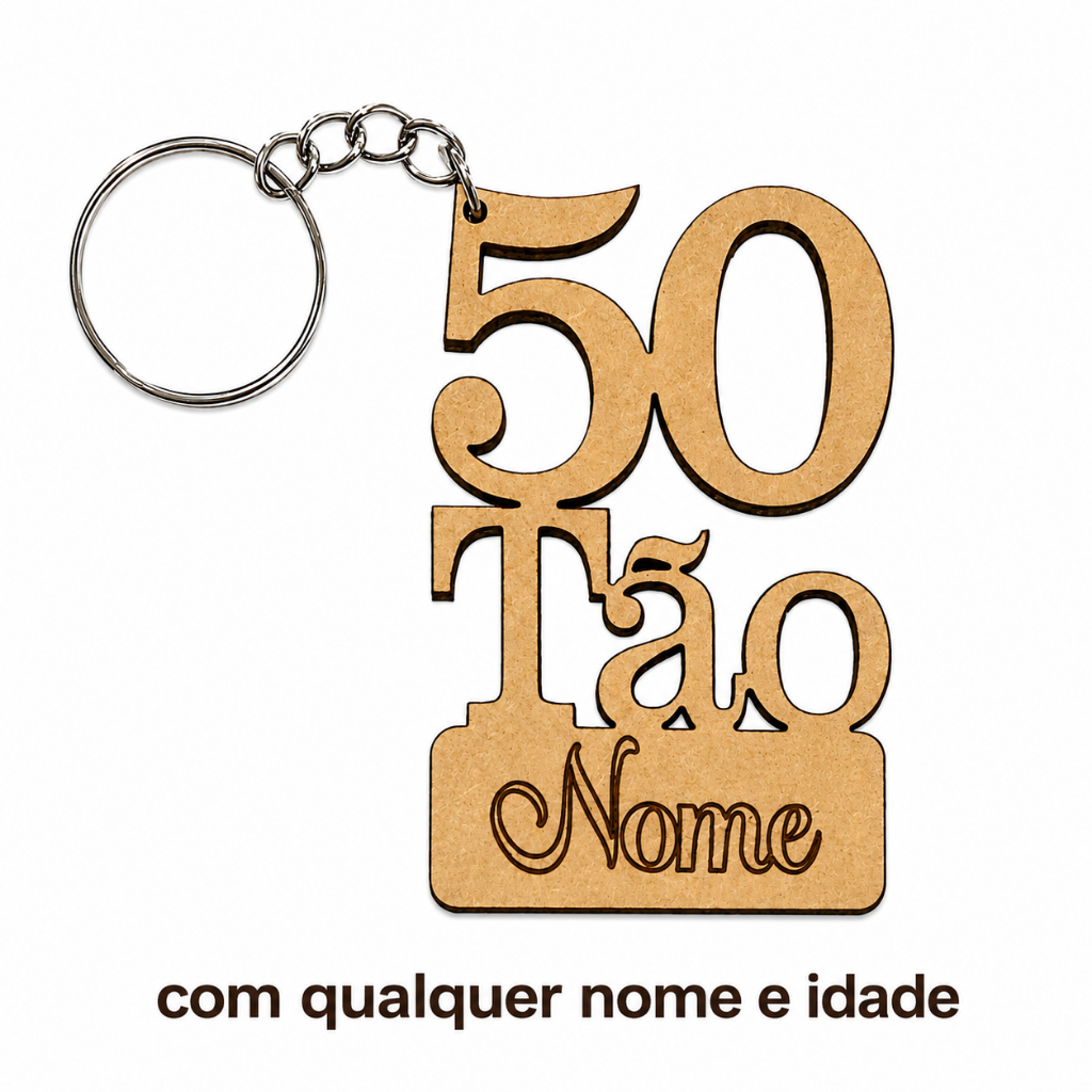 Chaveiros Personalizado 50tao| Lembrancinha de Aniversário em MDF | Presente Personalizado