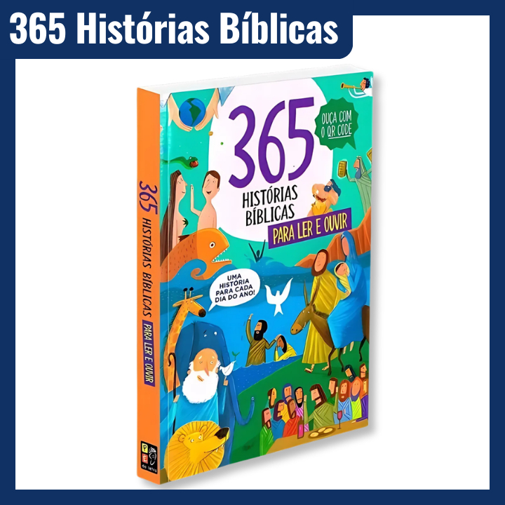 365 Histórias Bíblicas para Ler e Ouvir | Livro Ilustrado com QR Code - Bíblia Infantil para Criança