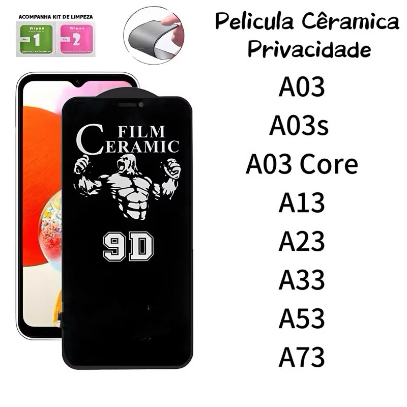 Película 9D Ceramica Privacidade Anti Spy Para Samsung A03 Core A03s A13 A23 A33 A53 A73
