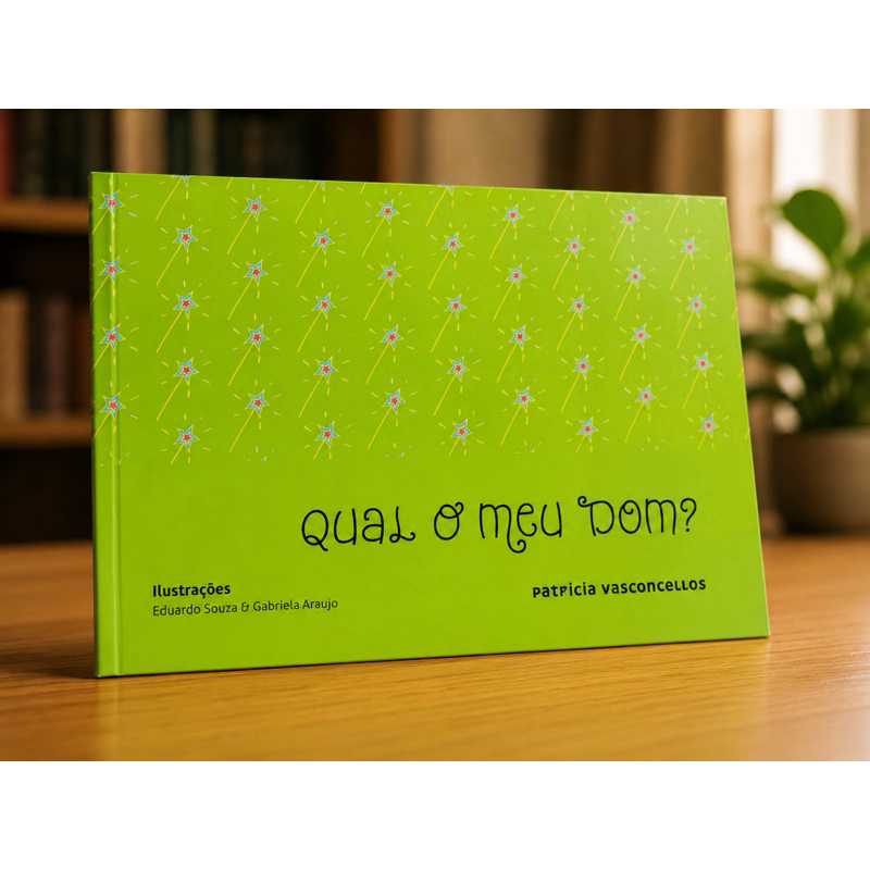 Livro Infantil Qual o Meu Dom? | Patrícia Vasconcellos | Literatura Infantil