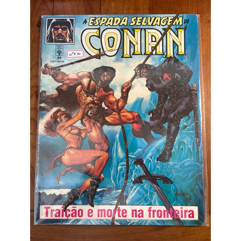 A Espada Selvagem de Conan nº 85 - Traição e Morte na Fronteira