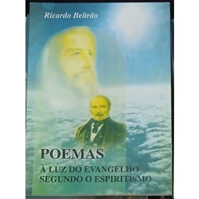 livro Poemas a Luz do Evangelho Segundo o Espiritismo Ricardo Beltrão