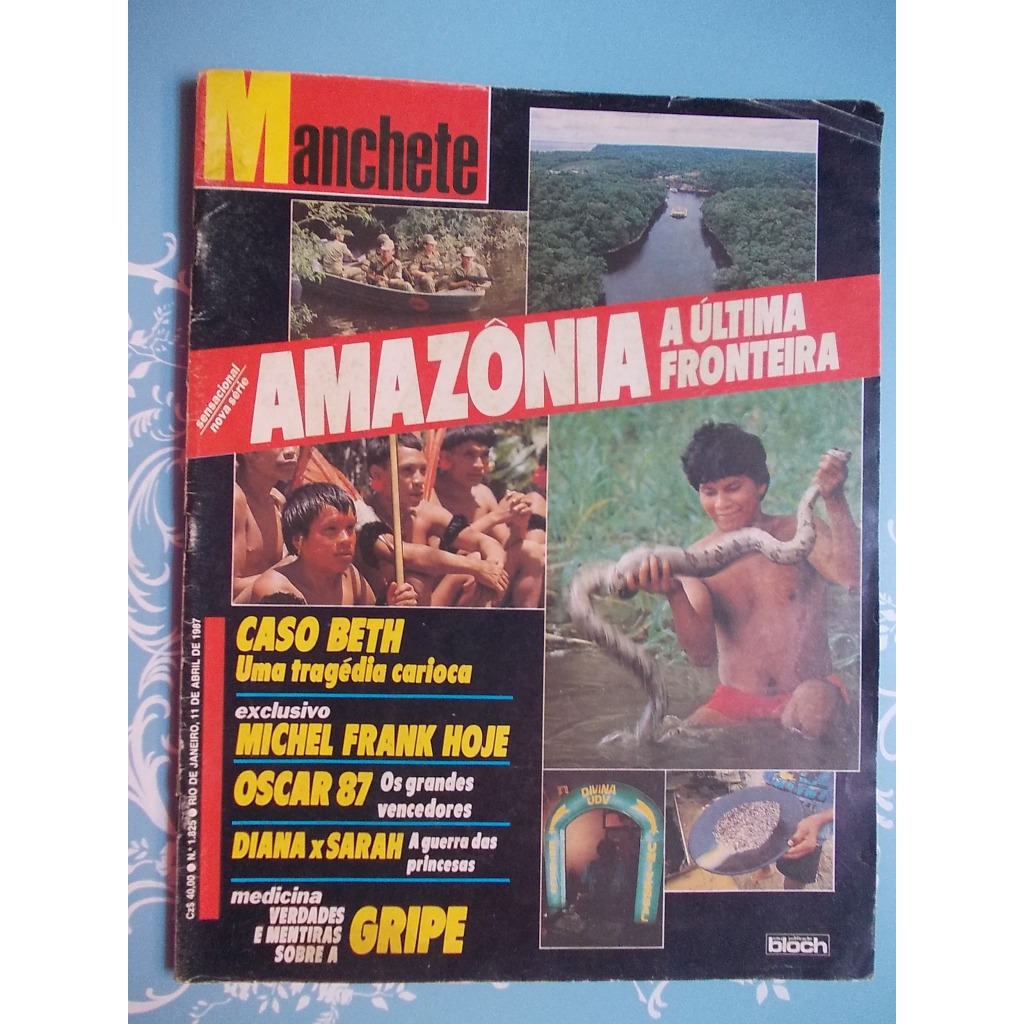 Manchete. Amazônia. Oscar 87. Caso Beth.  Diana X Sarah. Angelica. Top Gun. Michel Frank. Bolche Vita. Verdades e mentir