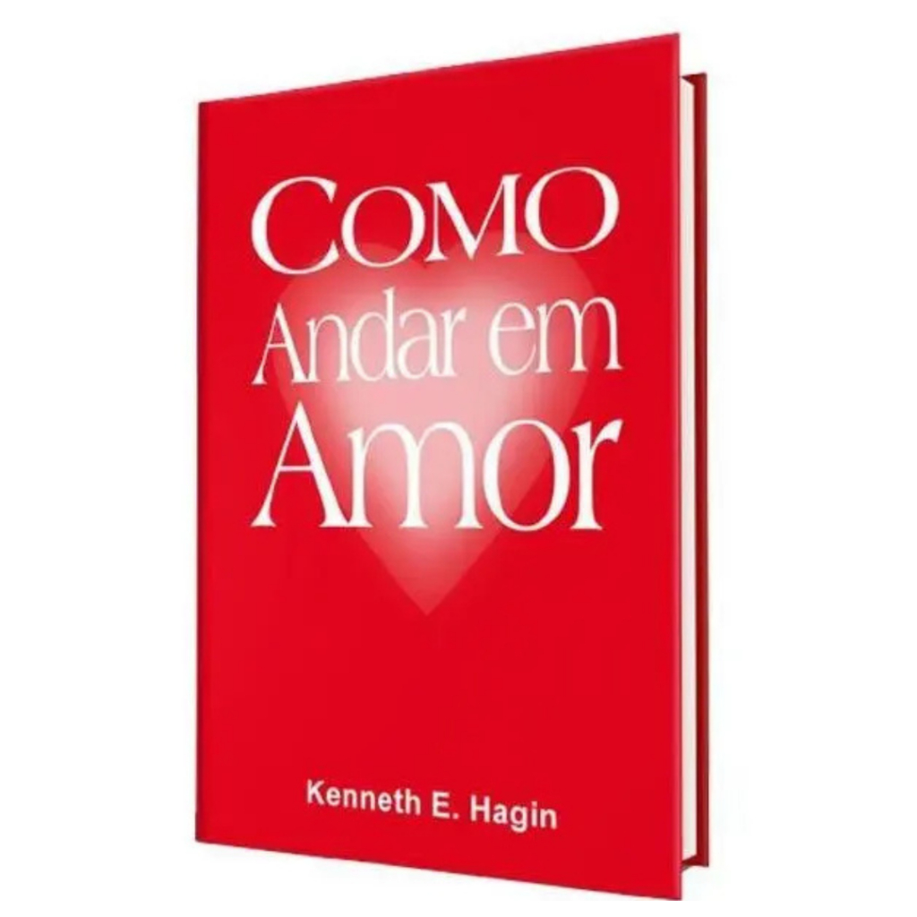 Como Andar em Amor | Kenneth E. Hagin · foto 2