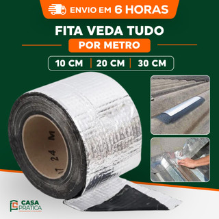 Fita Multiuso Veda Tudo Autoadesiva Reparos Rufo Calha Telhado Impermeabilizante Laje 10cm 20cm 30cm