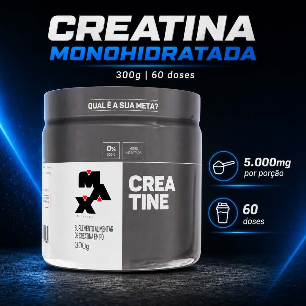 Creatina Max Titanium 300g Monohidratada Pura Original 60 Doses Sem Glúten Sem Sabor