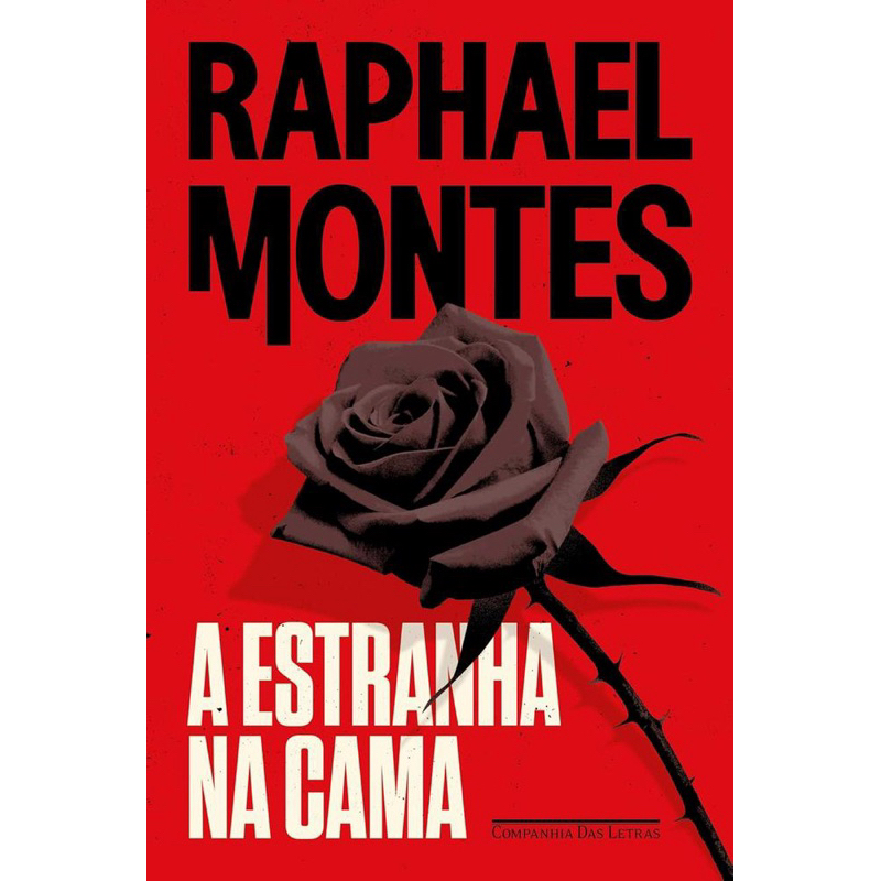 A ESTRANHA NA CAMA - CIA DAS LETRAS - Pré-venda - lançamento 01/09/26- Raphael Montes
