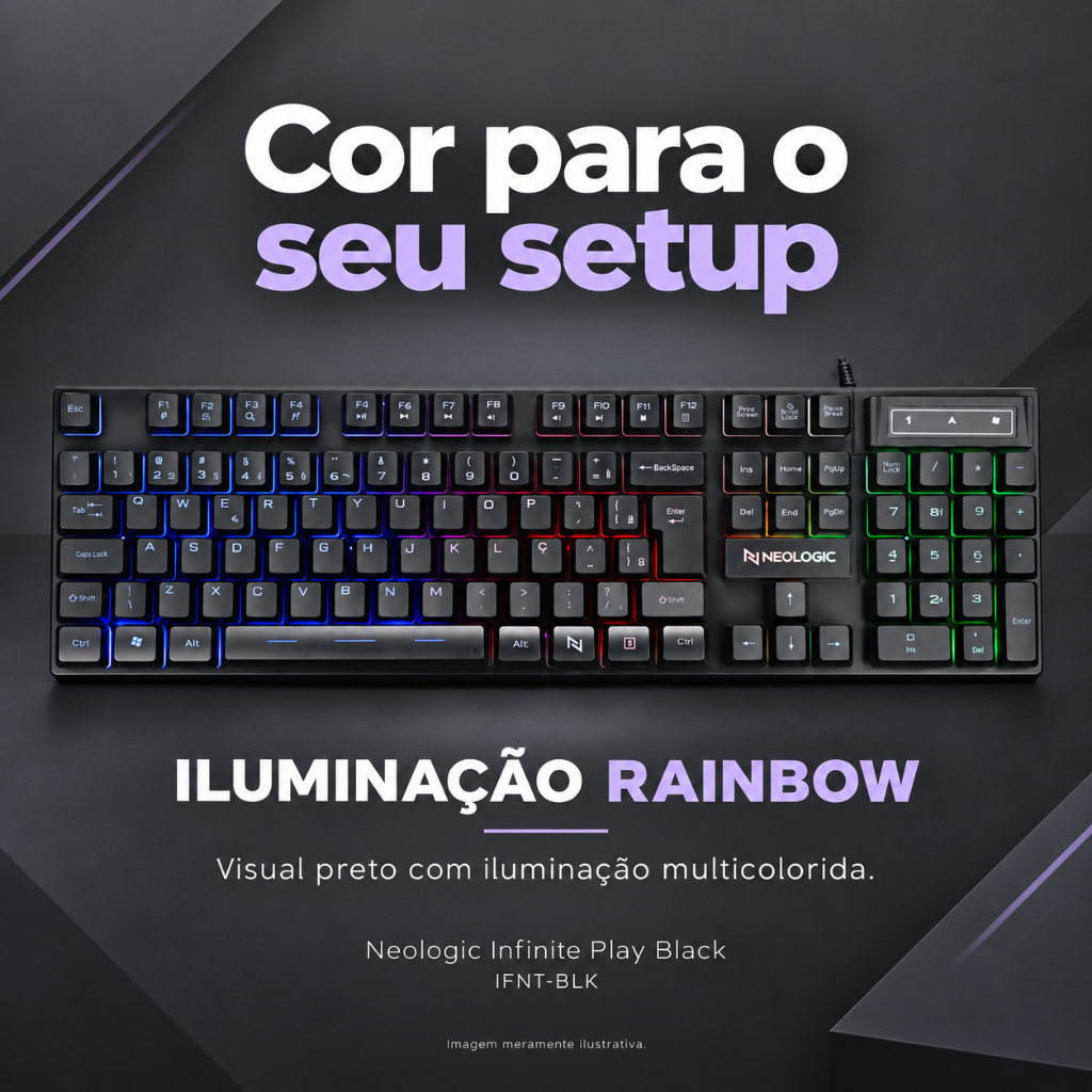 TECLADO GAMER NEOLOGIC INFINITE PLAY BLACK SEMI MECÂNICO ABNT2 RAINBOW PRETO - IFNT-BLK