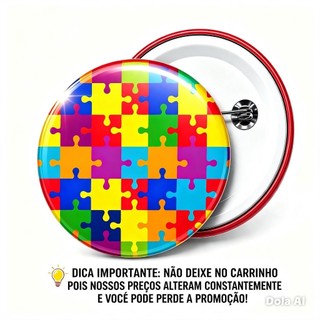 Kit TEA 6 Bottons broches Personalizados Autismo Inclusão
