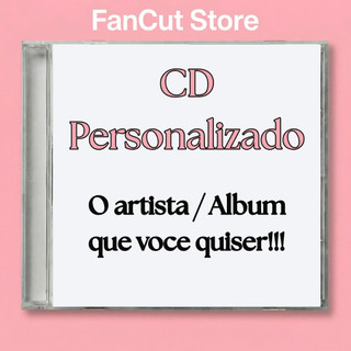 CD Personalizado - Do artista que você quiser! [Monte como Desejar!] (CD Fan-Made)