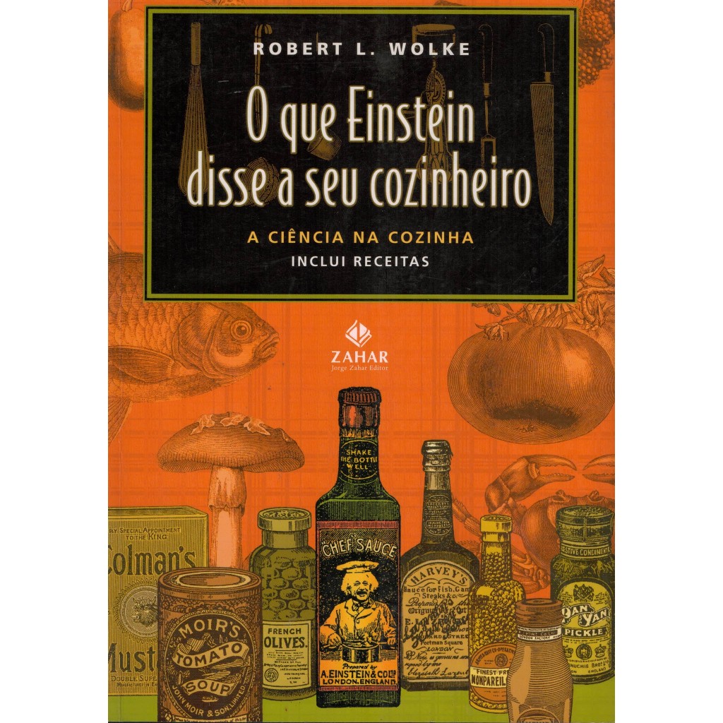 Livro O Que Einstein Disse a Seu Cozinheiro - Vol. 1
