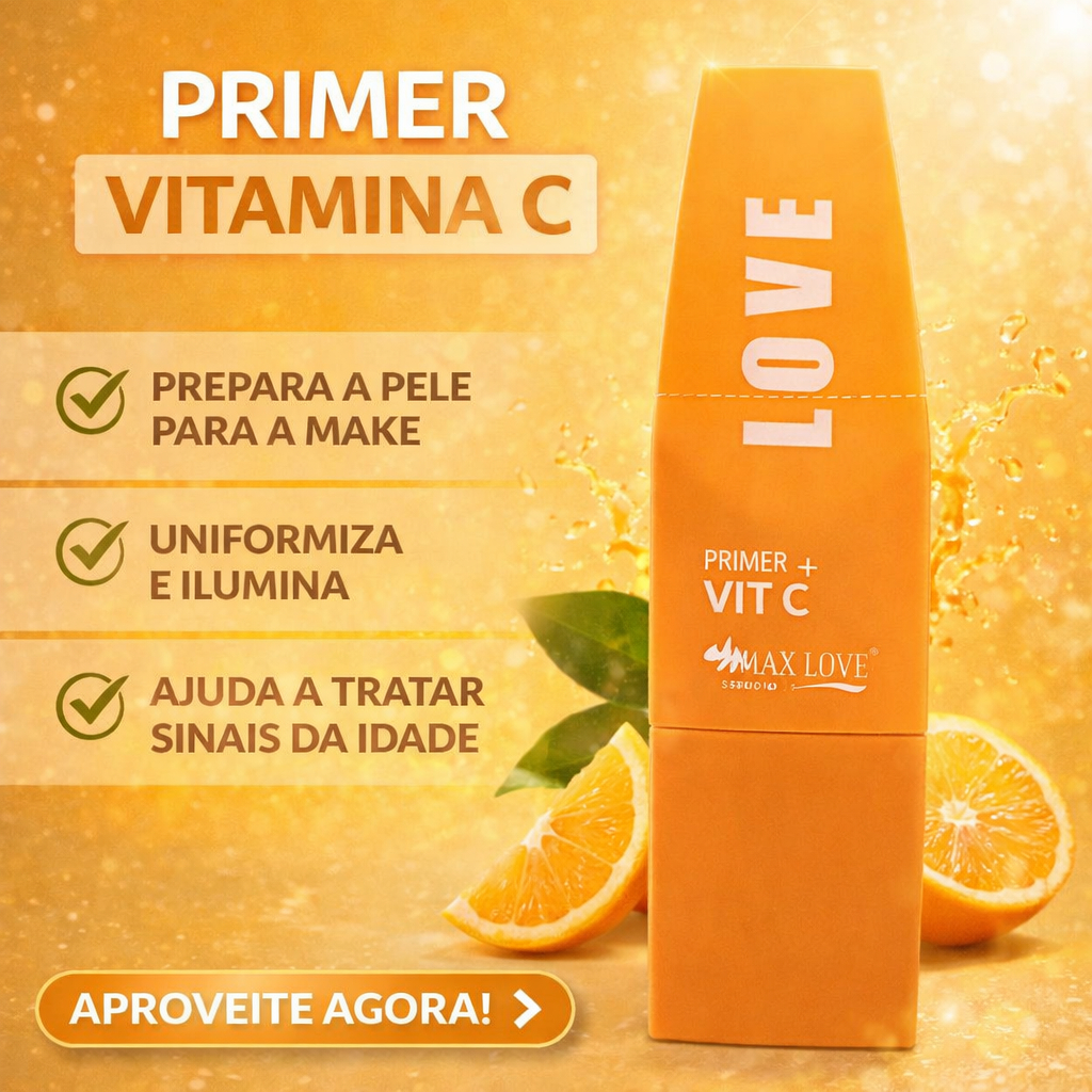 Primer Facial Vitamina C Max Love 30ml | Pré-Maquiagem Hidratante e Iluminador