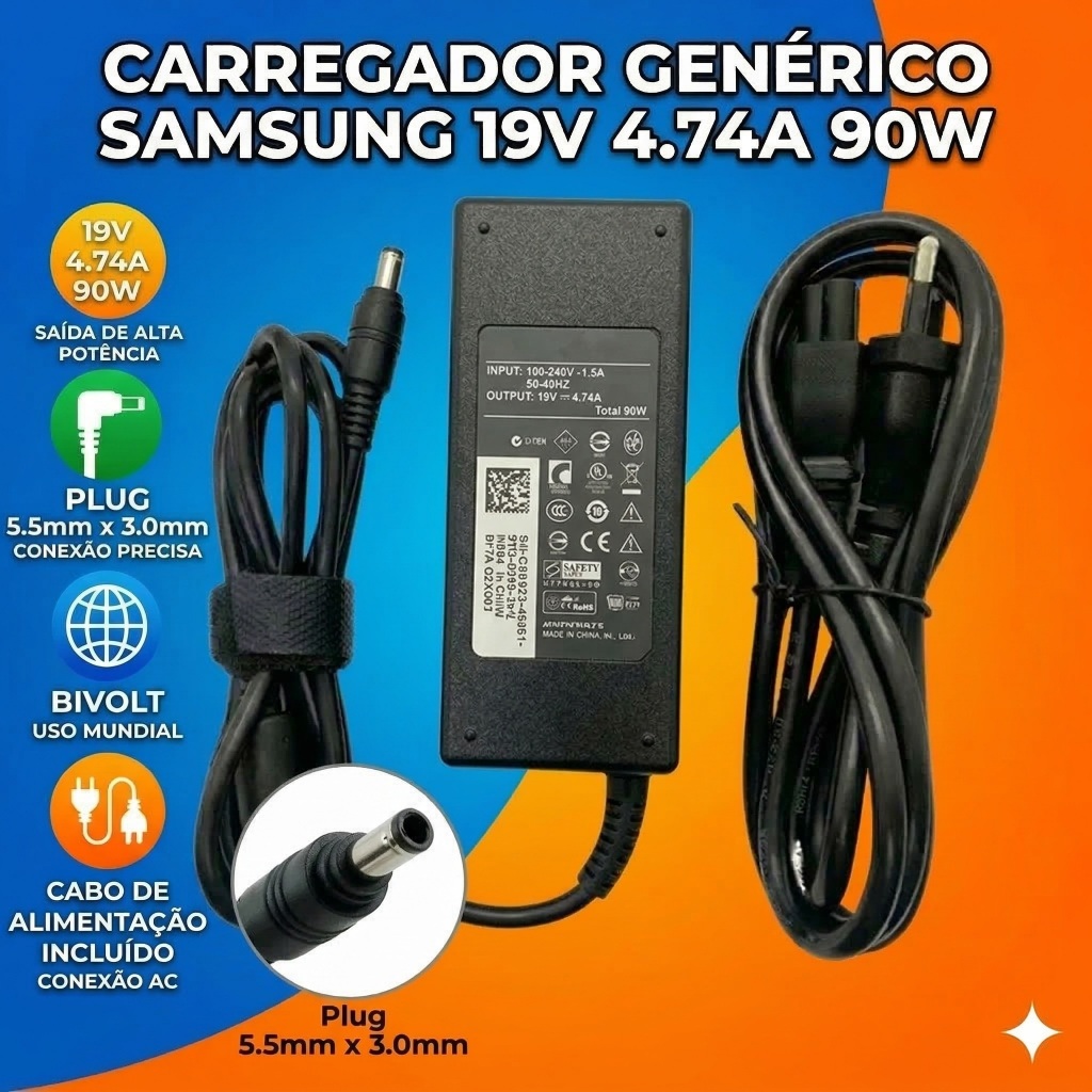 Fonte Carregador Compatível com Notebook Samsung - 90W 19V 4,74A - Pino 5,5mm x 3,0MM - Bivolt