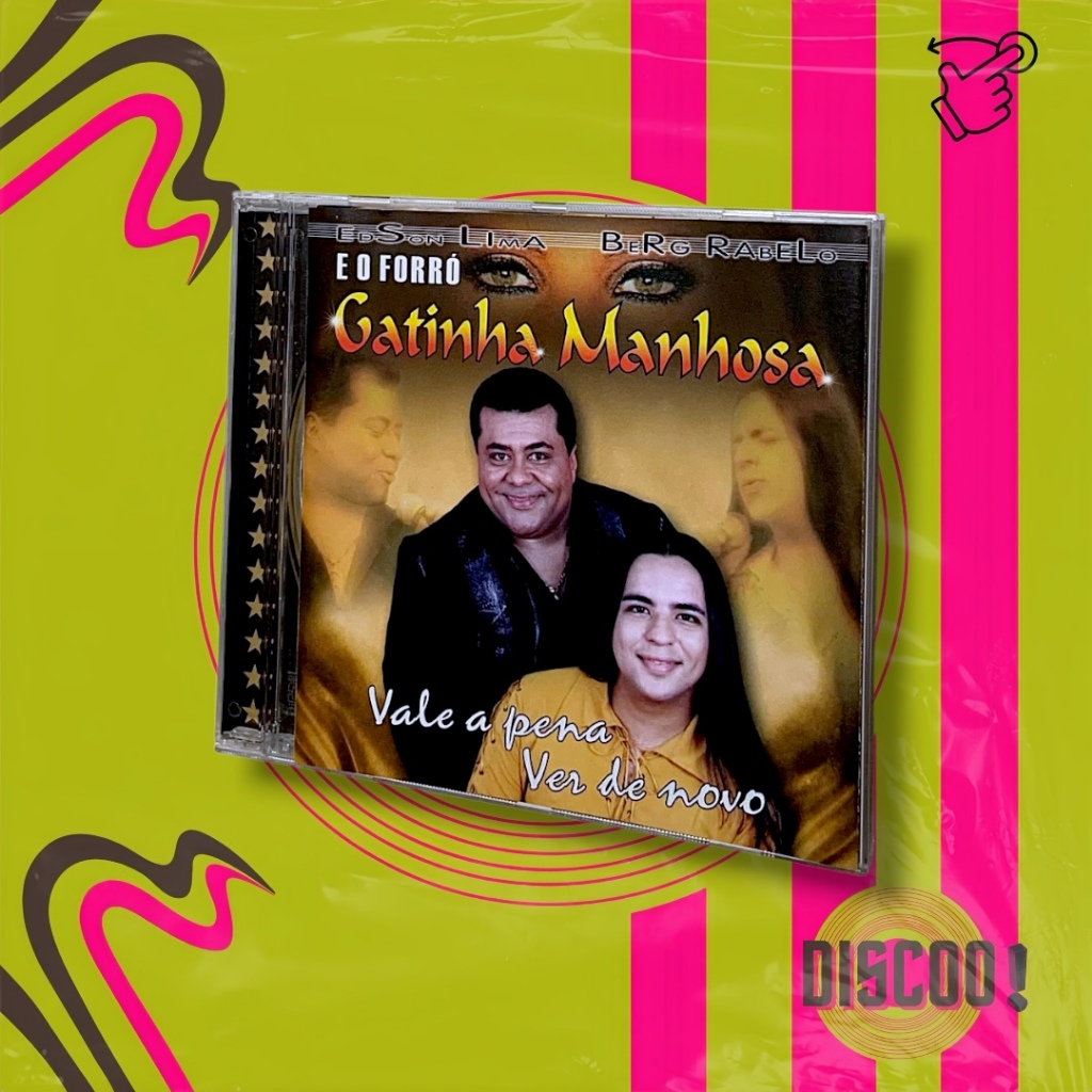 CD Gatinha Manhosa (com Edson Lima e Berg Rabelo) | Vale a pena Ver de novo • 2005