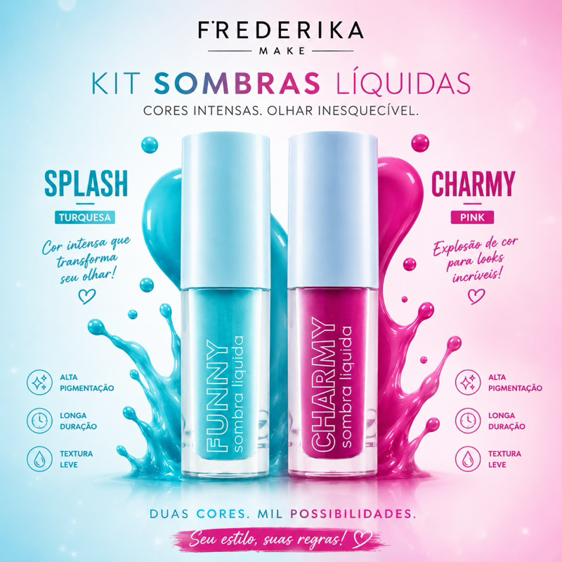 Kit c/ 2 Sombra Líquida Frederika Make Funny - SPLASH + CHARMY Textura Leve, Brilho Intenso, Fácil Aplicação Charmy