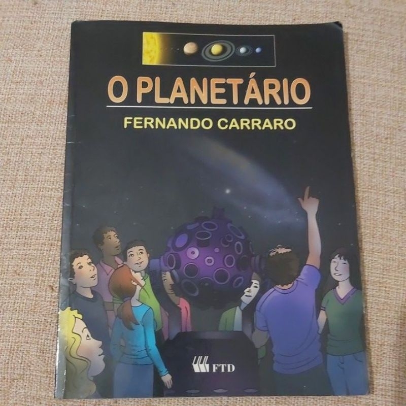 O Planetário ; Fernando Carraro;