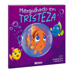 Livro Infantil Descobrindo Meus Sentimentos: Quando a Tristeza Mergulha