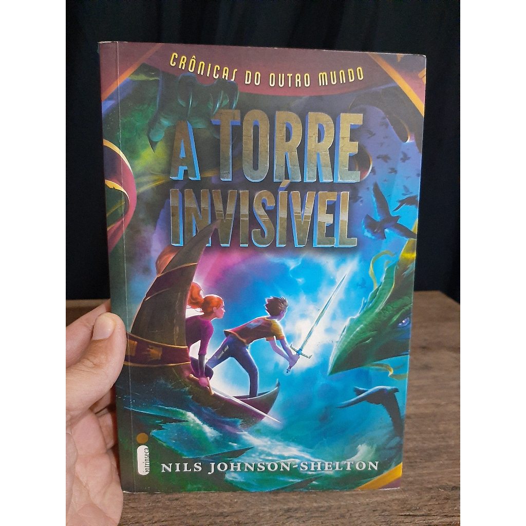Livro A Torre Invisivel - Cronicas do Outro Mundo - Nils Johnson Shelton - Ficcao