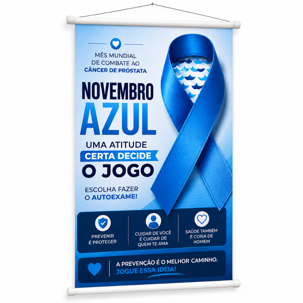 Banner Novembro Azul Campanha Saúde do Homem Prevenção produzido em lona. Cartaz  para UBS Hospital Clínica Pub1145