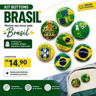 ENVIO RÁPIDO/Kit Bottons Brasil 3,5cm e 4,5cm/Broche para mochila, estojo e haqueta/copa do brasil