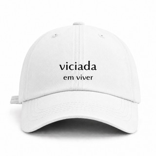 Boné Feminino Tecido Premium Ajustável Passeios Praia Calor Frase Viciada Em Viver Aventura Praia Boné Branco Ajustável