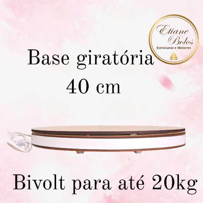 BASE GIRATORIA - COM PÉ SUPORTA ATÉ 20 KG - BIVOLT - 30-35 E 40 CM