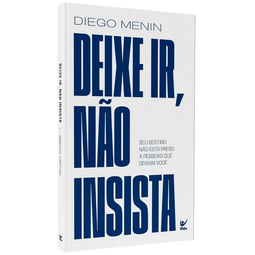 Livro Deixe Ir Não Insista Diego Menin