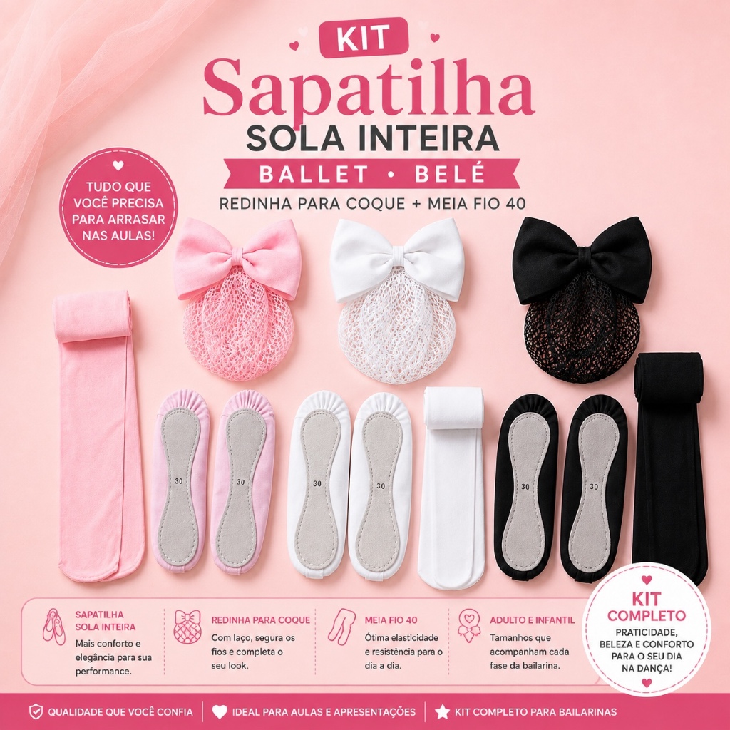 Kit Sapatilha Sola Inteira Ballet Belé Redinha para Coque Meia Fio 40 Ballet Adulto Infantil Aula