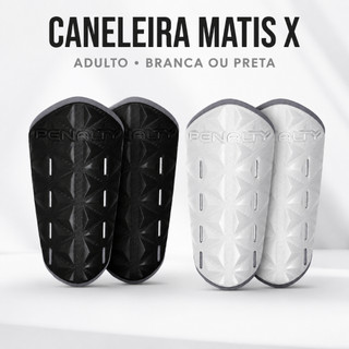 Kit 2 Caneleiras Penalty Matis X Adulto | Futebol Futsal Society | Branca ou Preta